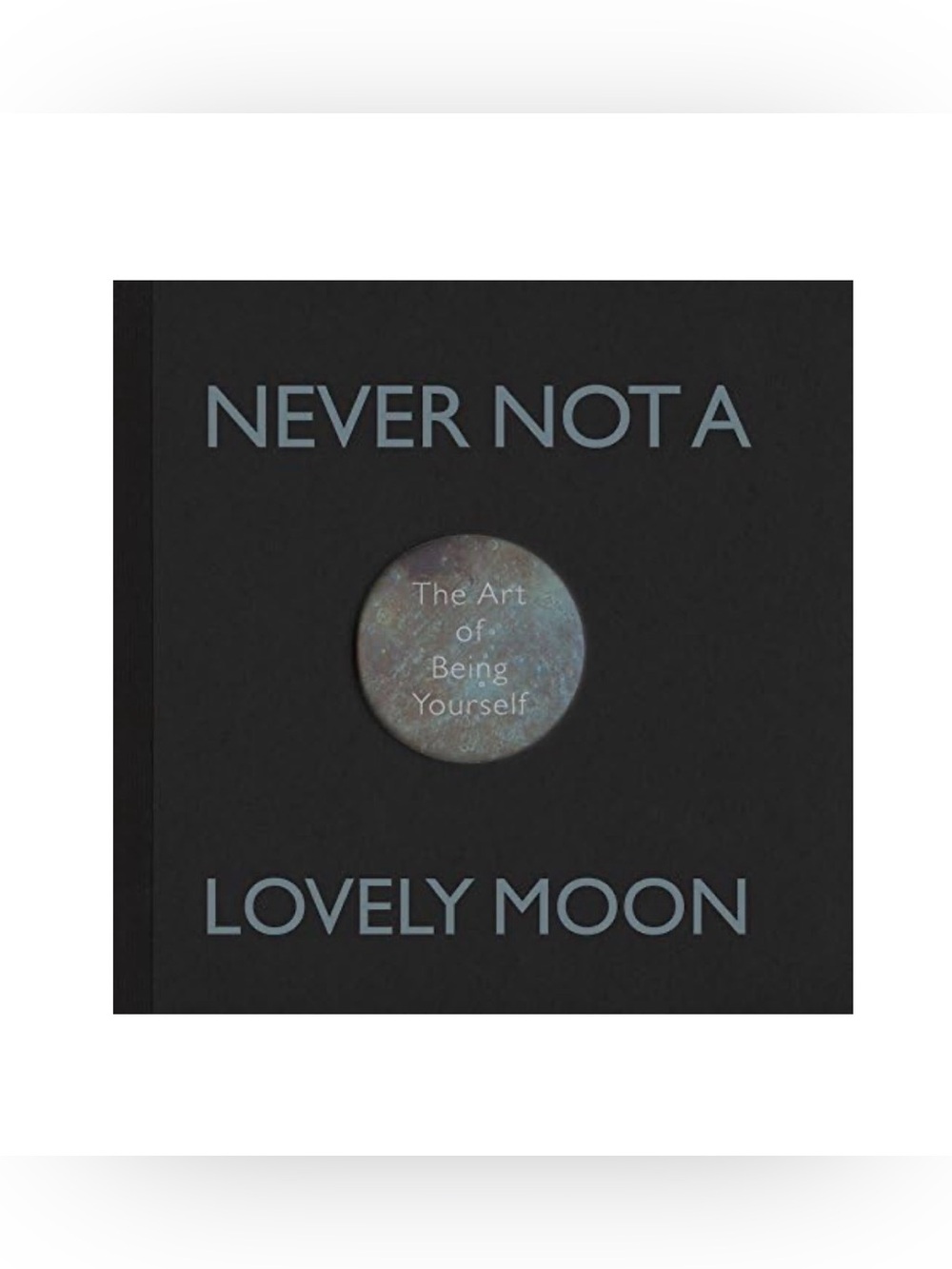 Never Not A Lonely Moon Book by Catherine McHugh